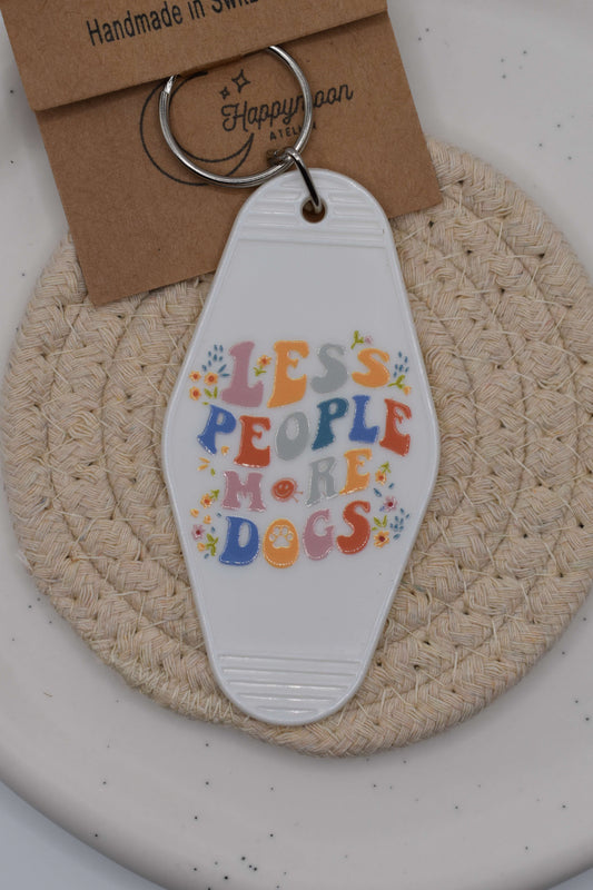 Schlüsselanhänger - Less People More Dogs